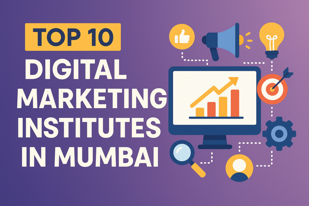 top 10 digital marketing institute in mumbai