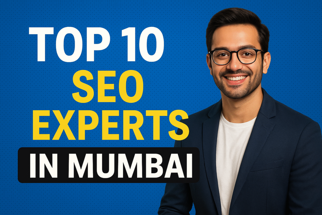 TOP 10 SEO EXPERTS IN MUMBAI