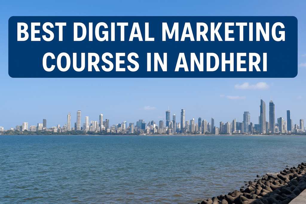 Best Digital Marketing Courses in Andheri