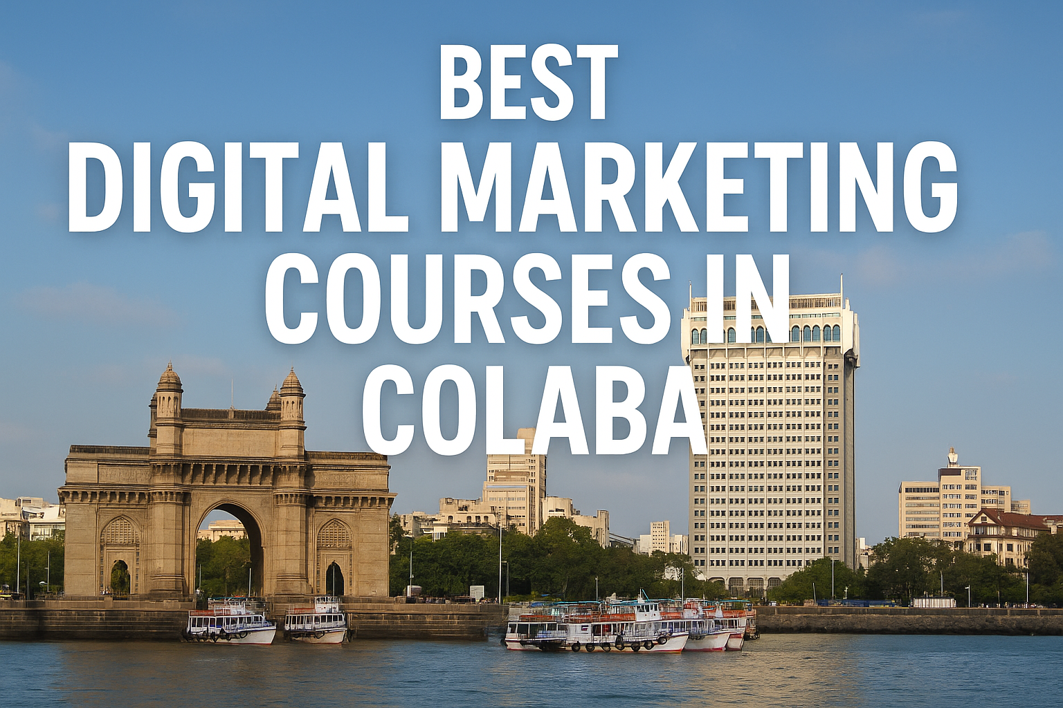 Best Digital Marketing Courses in Colaba (2025)