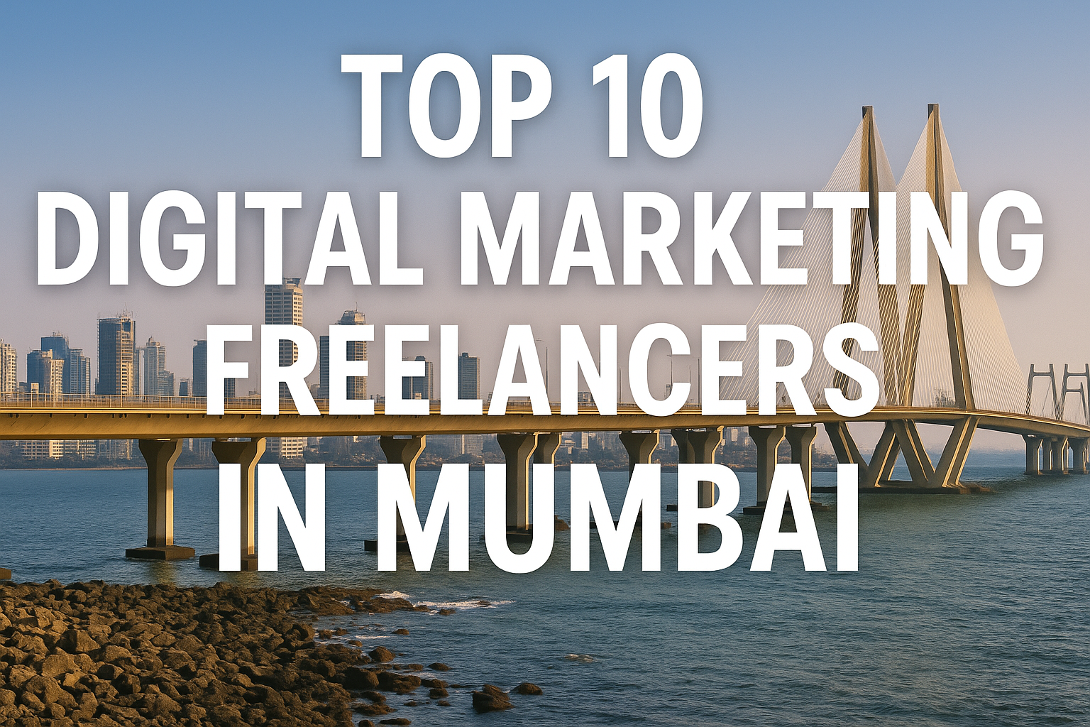 Top 10 Expert Digital Marketing Freelancers in Mumbai (2025)
